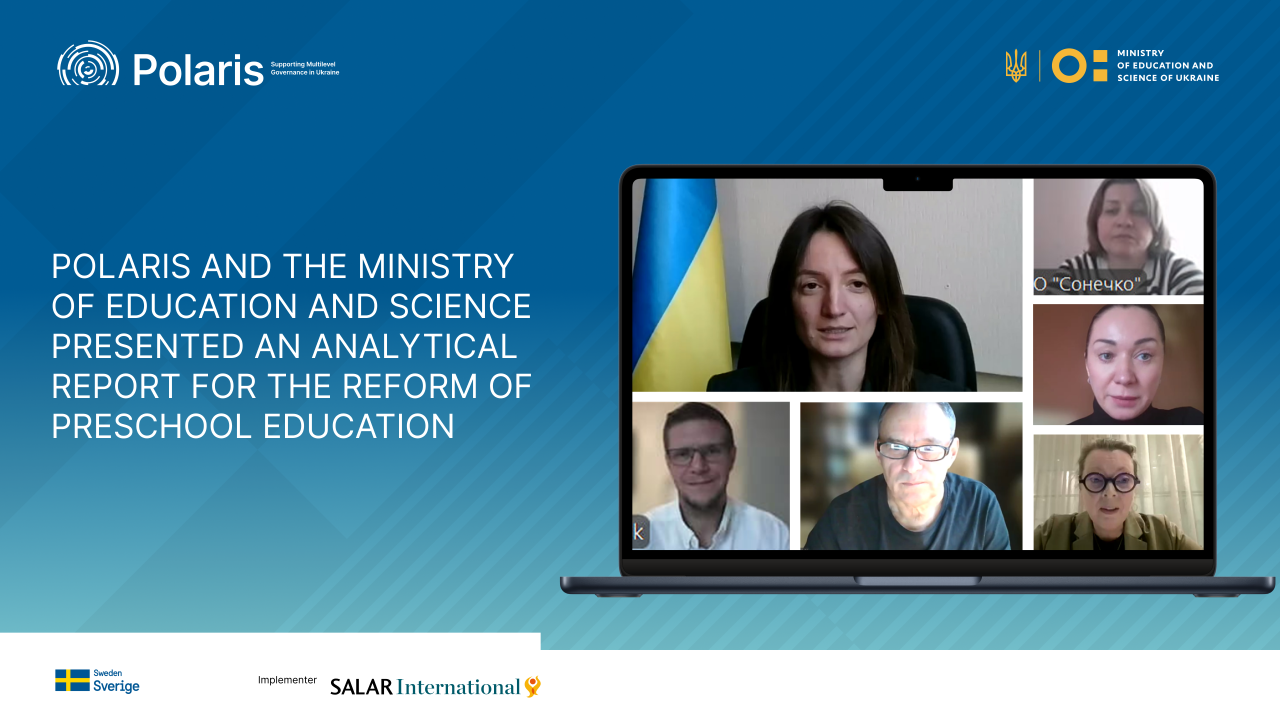 Preschool Education in the Focus of Change: An Analytical Report by the Polaris Programme and the Ministry of Education and Science of Ukraine